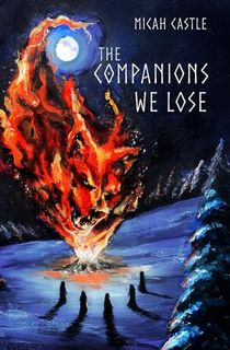 The Companions We Lose: A Horror Novella