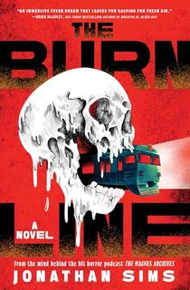 The-Burn-Line:-A-Novel The Burn Line: A Novel