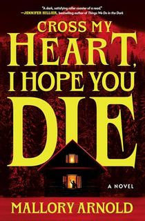 Cross My Heart, I Hope You Die