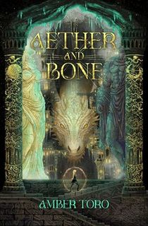 Aether and Bone