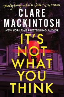 It's-Not-What-You-Think It's Not What You Think