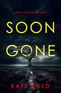 Soon Gone