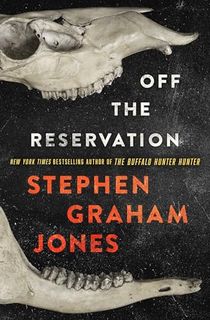 Off-the-Reservation Off the Reservation
