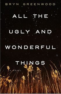 All the Ugly and Wonderful Things