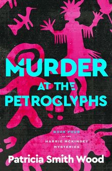 Murder at the Petroglyphs