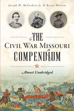 The Civil War Missouri Compendium