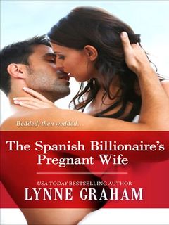 The Spanish Billionaire's Pregnant Wife