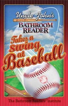 Uncle John's Bathroom Reader Takes a Swing at Baseball
