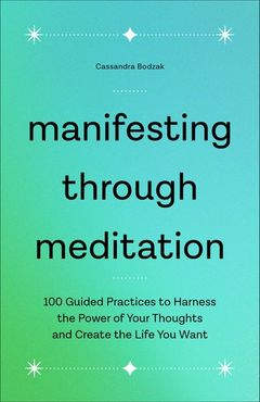 Manifesting Through Meditation