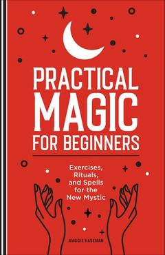 Practical Magic for Beginners