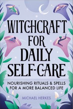 Witchcraft for Daily Self-Care