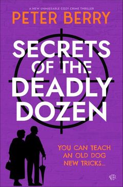 Secrets of the Deadly Dozen