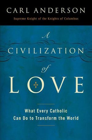 A Civilization of Love