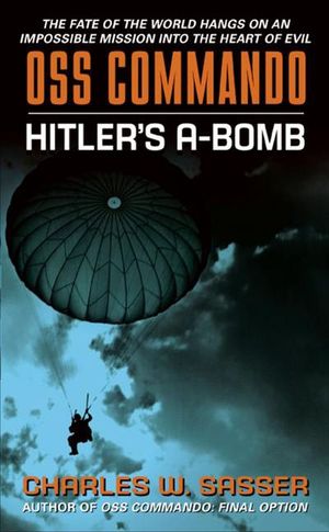 Buy OSS Commando: Hitler's A-Bomb at Amazon