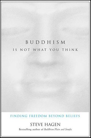 Buddhism Is Not What You Think