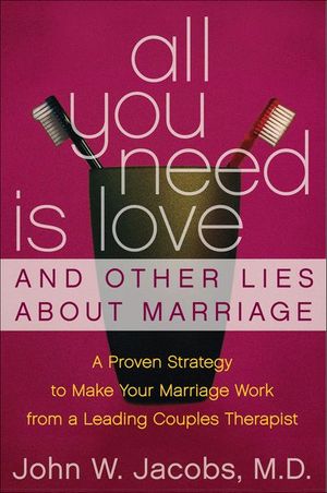 Buy All You Need Is Love & Other Lies About Marriage at Amazon