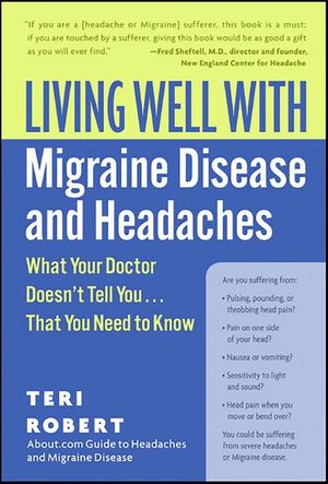 Living Well with Migraine Disease and Headaches