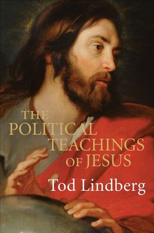 Buy The Political Teachings of Jesus at Amazon