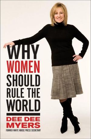 Buy Why Women Should Rule the World at Amazon