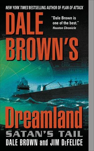 Buy Dale Brown's Dreamland: Satan's Tail at Amazon
