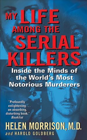 Buy My Life Among the Serial Killers at Amazon