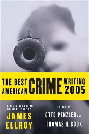 Buy The Best American Crime Writing 2005 at Amazon
