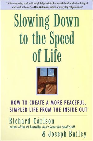 Buy Slowing Down to the Speed of Life at Amazon