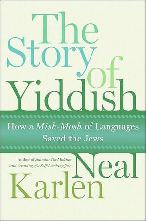 Buy The Story of Yiddish at Amazon