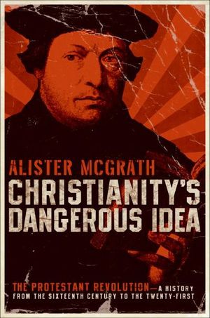 Buy Christianity's Dangerous Idea at Amazon