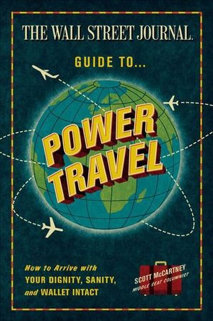 Buy The Wall Street Journal Guide to Power Travel at Amazon