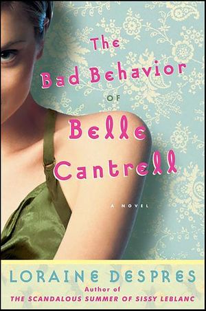 The Bad Behavior of Belle Cantrell