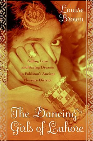 Buy The Dancing Girls of Lahore at Amazon