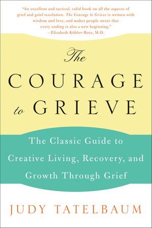 Buy The Courage to Grieve at Amazon