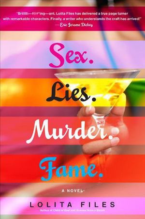 Sex. Lies. Murder. Fame.