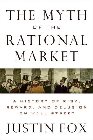 Buy The Myth of the Rational Market at Amazon