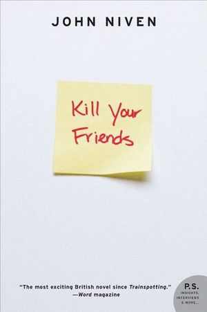 Buy Kill Your Friends at Amazon