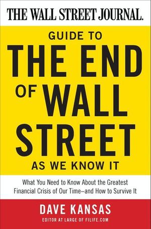 Buy The Wall Street Journal Guide to the End of Wall Street as We Know It at Amazon