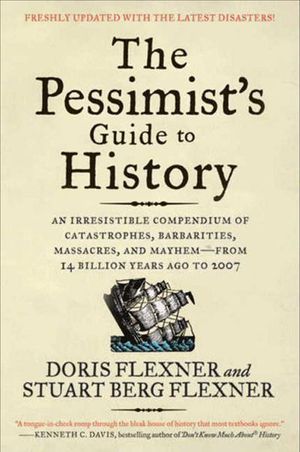 Buy The Pessimist's Guide to History at Amazon