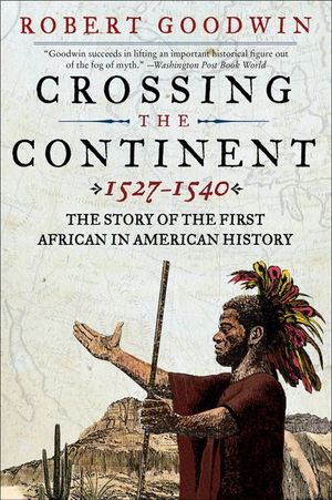 Buy Crossing the Continent, 1527–1540 at Amazon