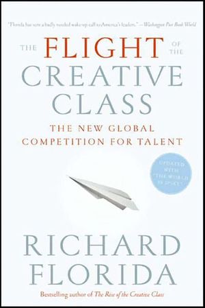 Buy The Flight of the Creative Class at Amazon