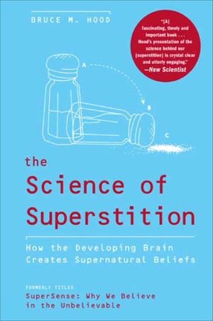 Buy The Science of Superstition at Amazon