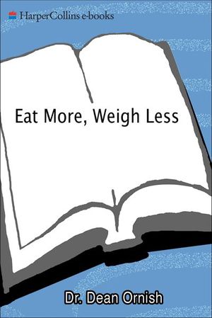 Buy Eat More, Weigh Less at Amazon