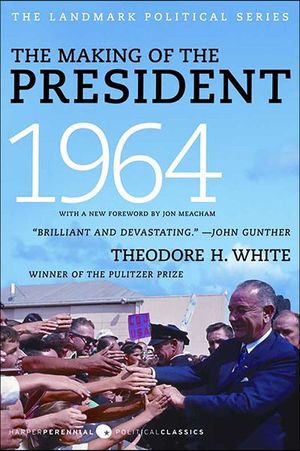 Buy The Making of the President, 1964 at Amazon
