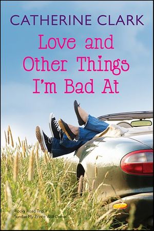 Love and Other Things I'm Bad At