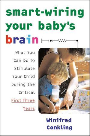 Buy Smart-Wiring Your Baby's Brain at Amazon