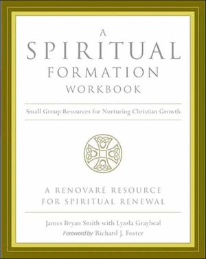 A Spiritual Formation Workbook