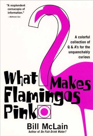 Buy What Makes Flamingos Pink? at Amazon