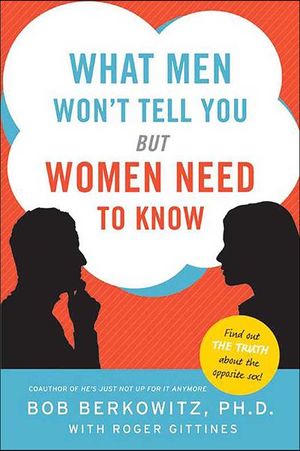 Buy What Men Won't Tell You but Women Need to Know at Amazon