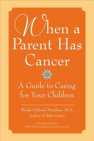 Buy When a Parent Has Cancer at Amazon