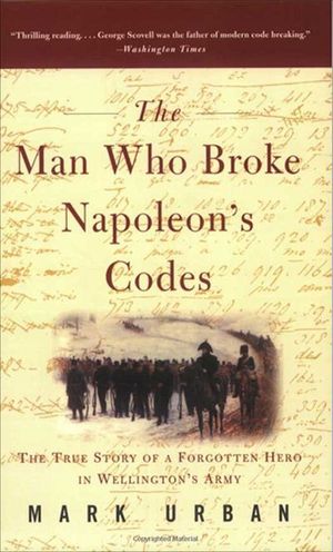 Buy The Man Who Broke Napoleon's Codes at Amazon